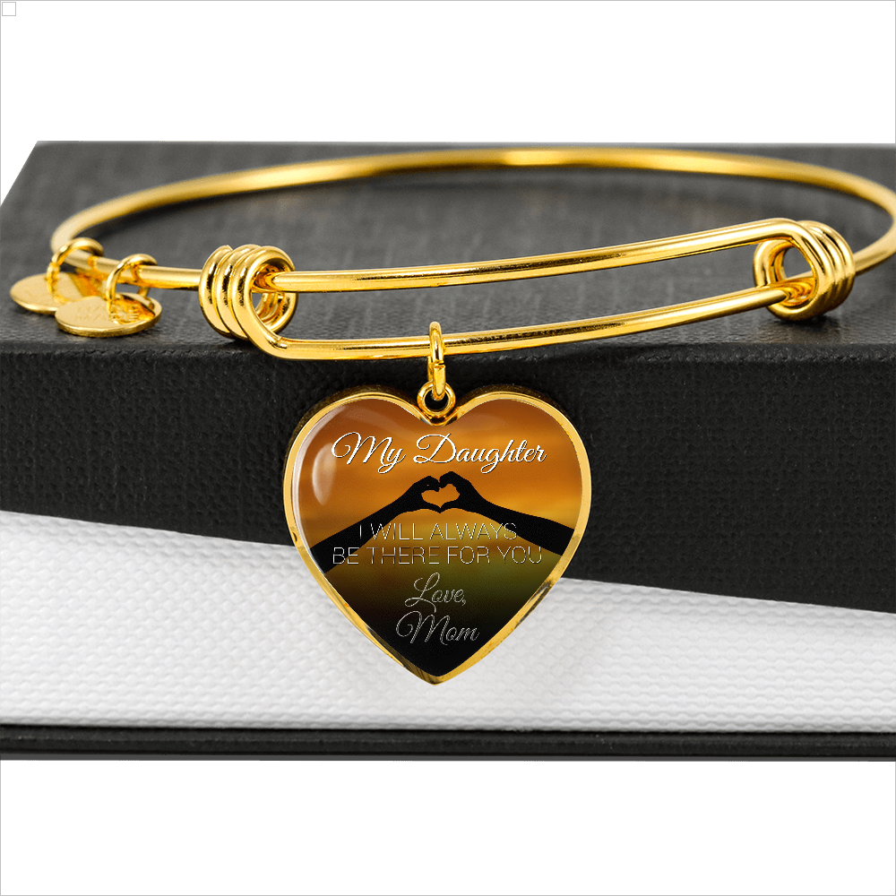 My Daughter I Will Always Be There For You