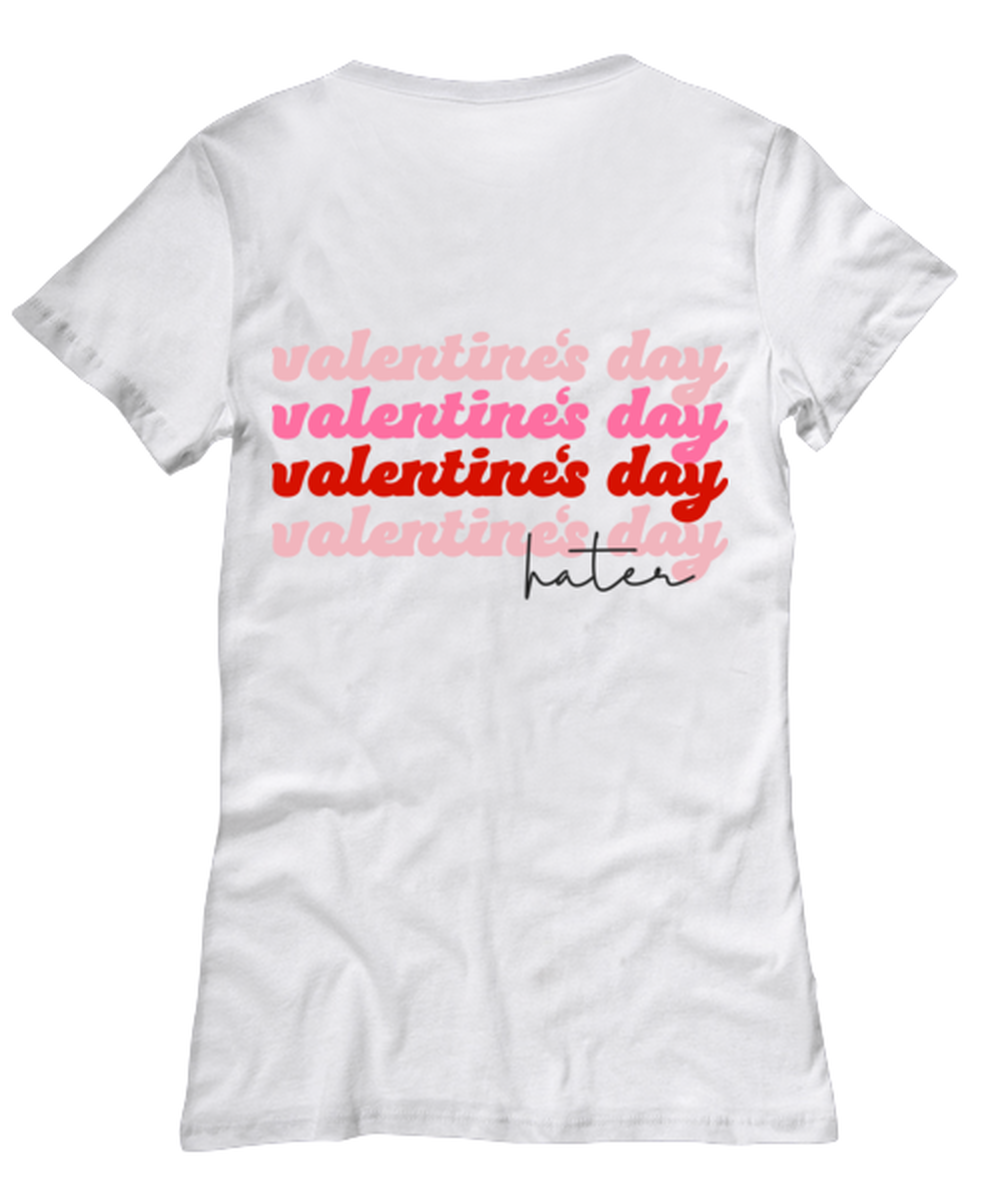 Valentine's day hater, white Women's Tee. Model 60053