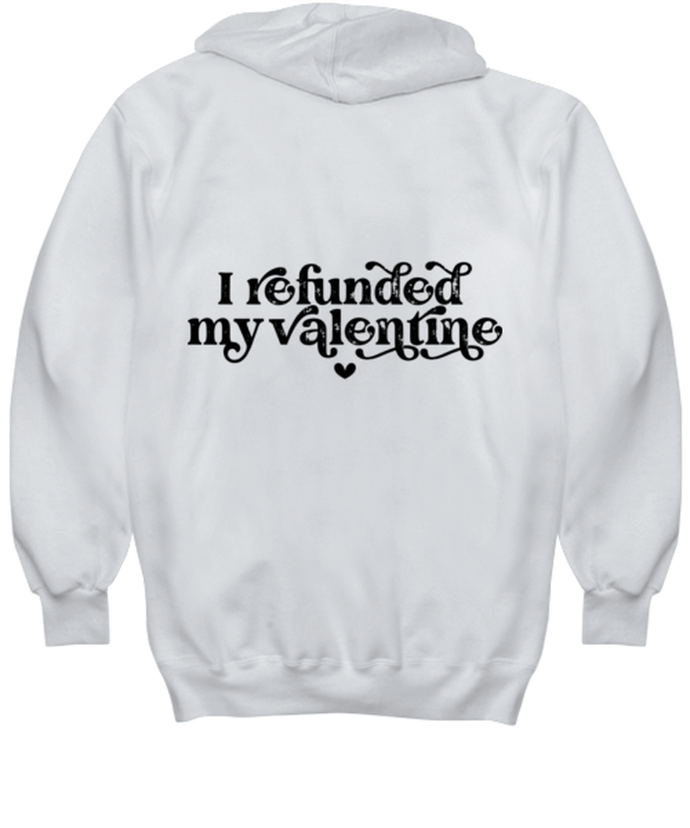 I refunded my valentine, white hoodie. Model 60053