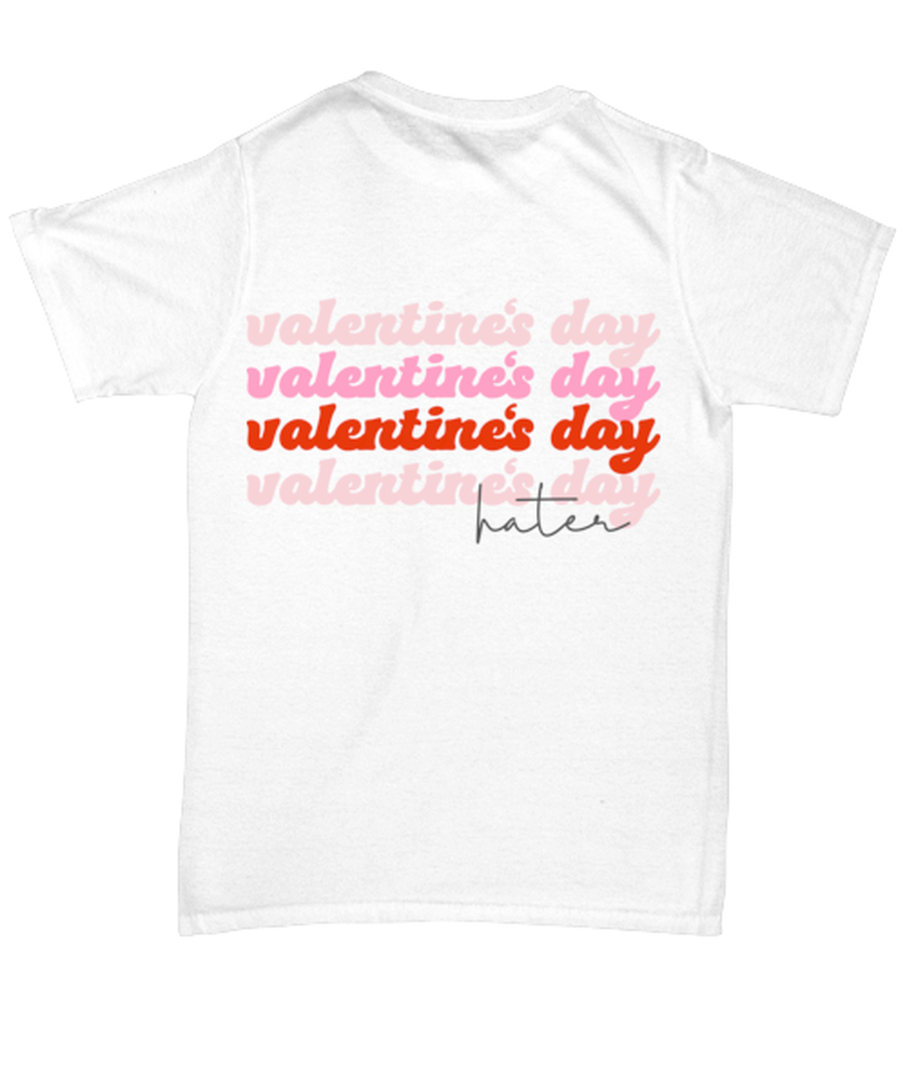 Valentine's day hater, white Unisex Tee. Model 60053