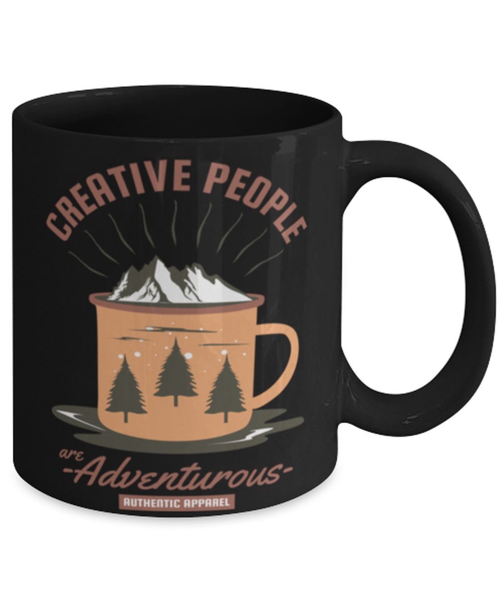 Creative People are Adventurous, black Coffee Mug, Coffee Cup 11oz. Model 60071