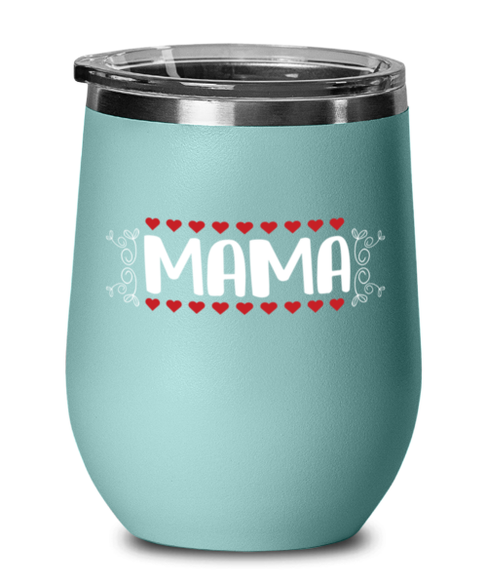 MAMA, teal Wineglass. Model 60043