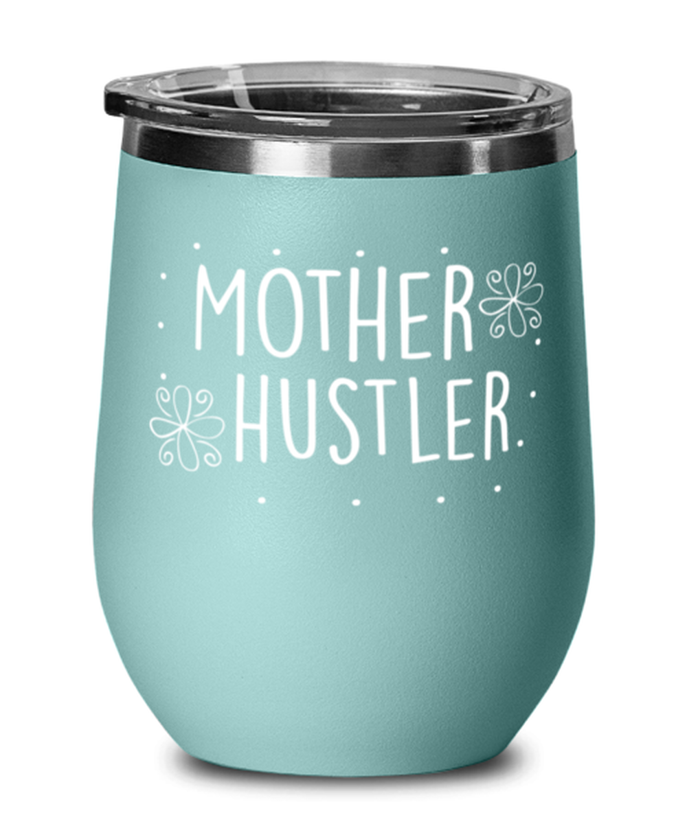Mother hustler, teal Wineglass. Model 60043