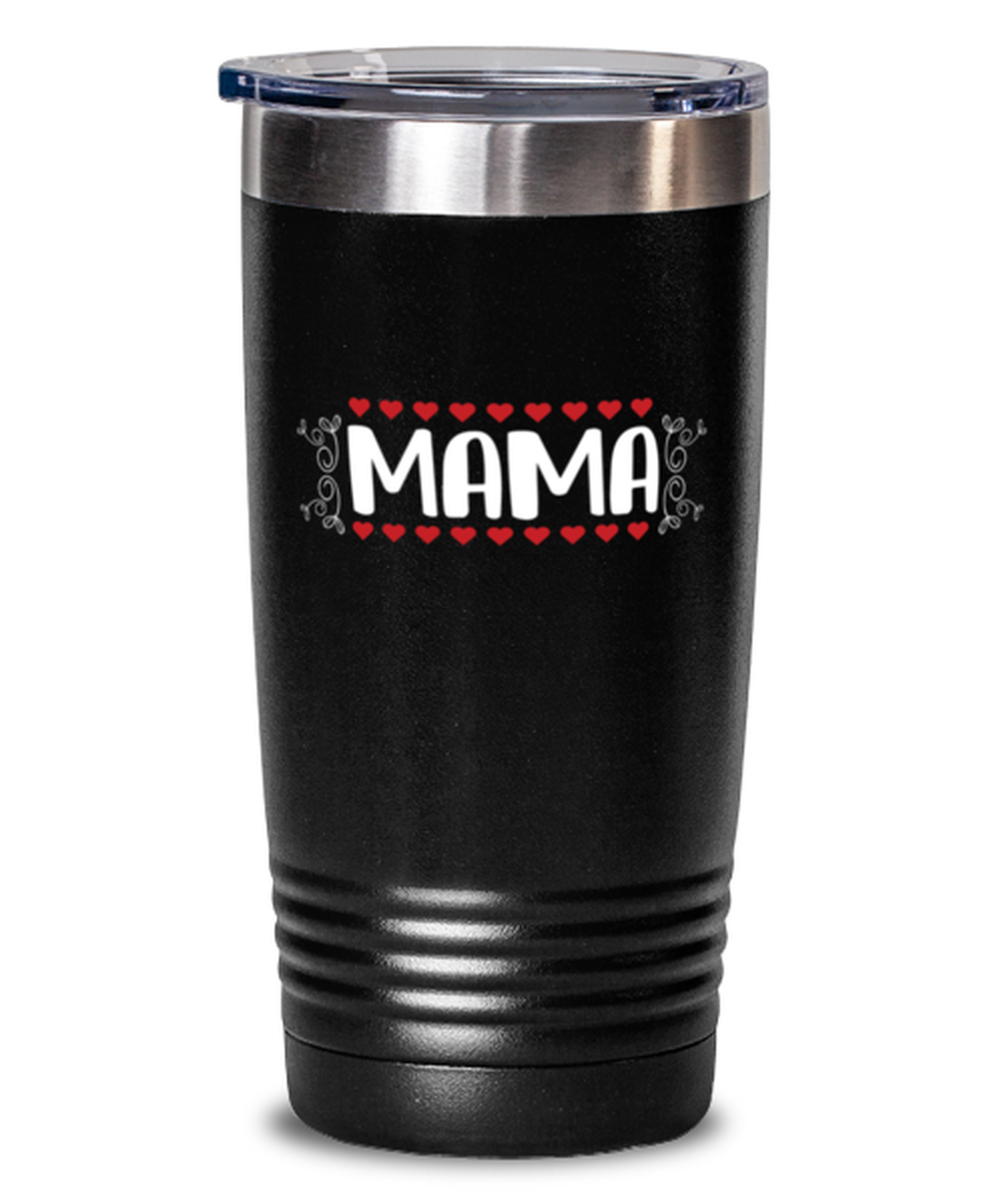 MAMA, black Tumbler 20oz. Model 60046