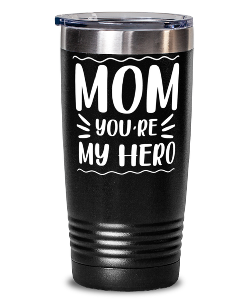 Mom you're my hero, black Tumbler 20oz. Model 60046