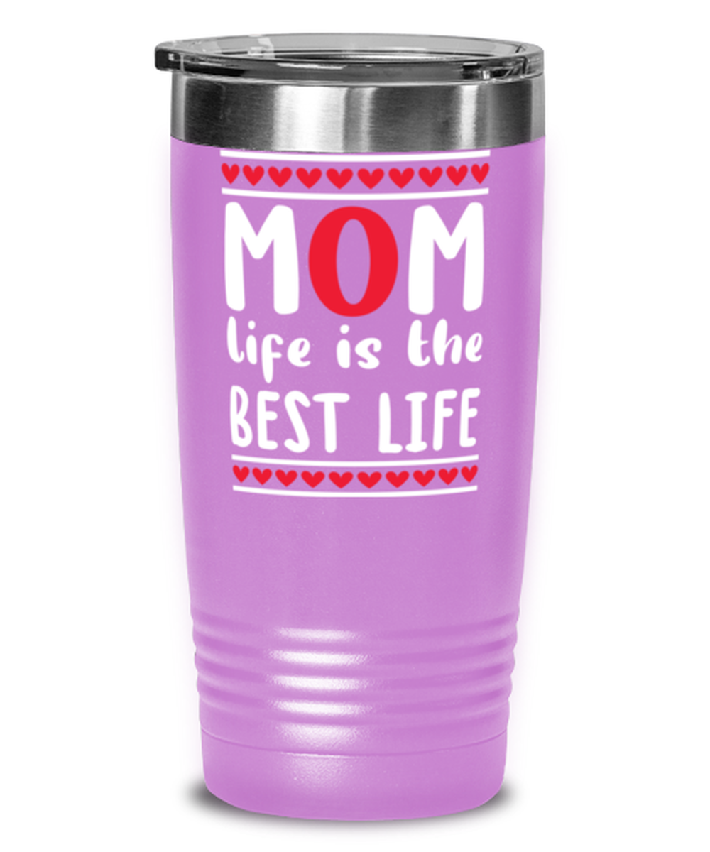 Mom life is the best life, light purple Tumbler 20oz. Model 60046