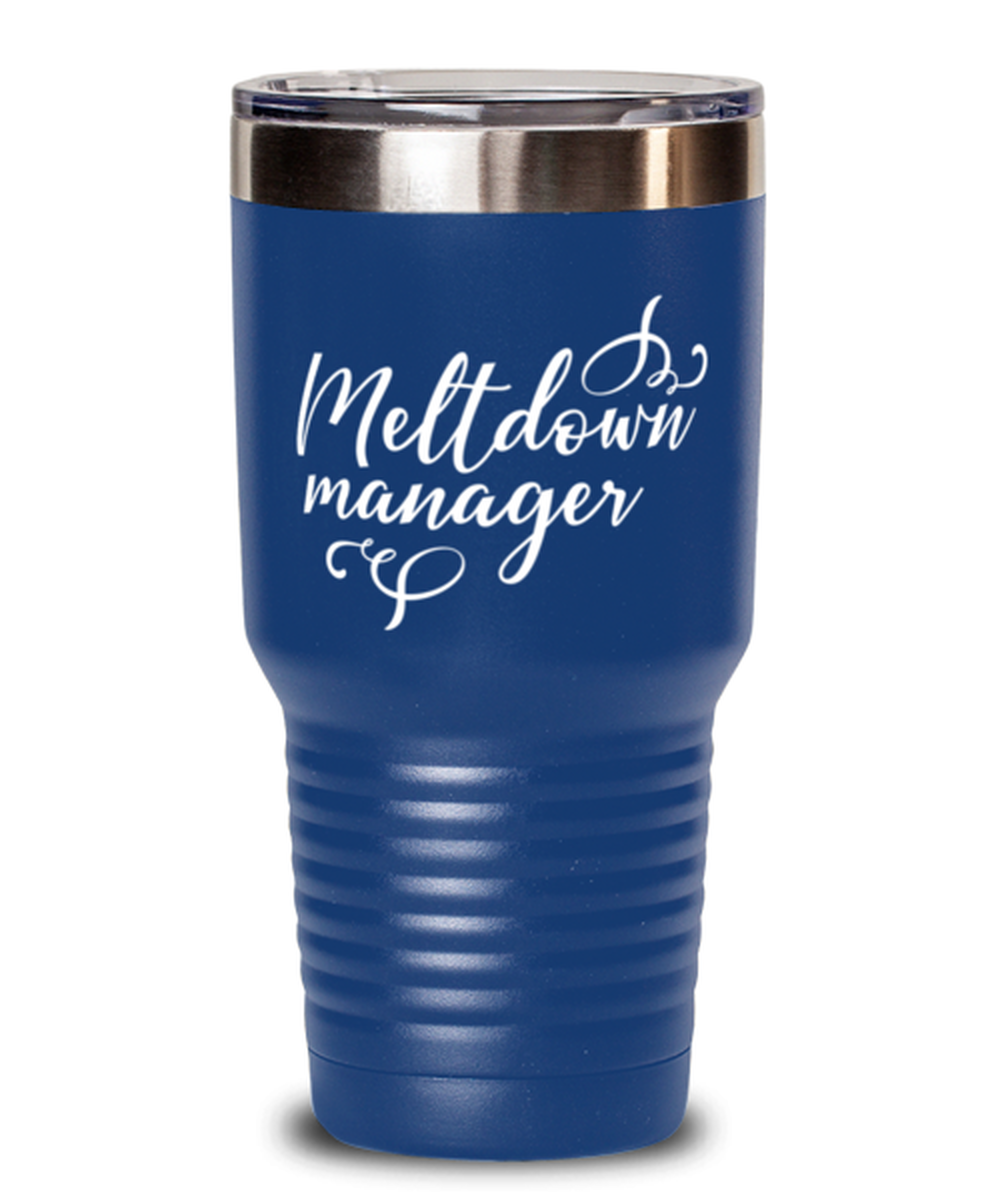 Meltdown manager, blue Tumbler 30oz. Model 60046