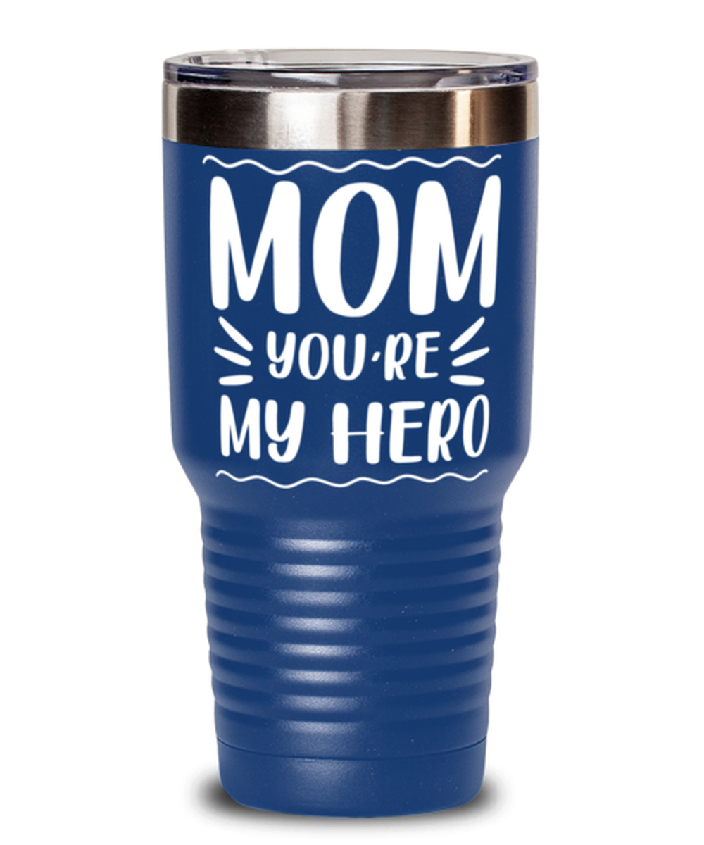 Mom you're my hero, blue Tumbler 30oz. Model 60046