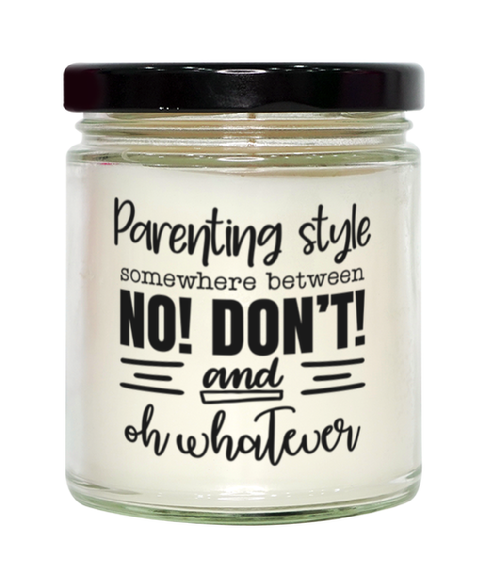Parenting style somewhere between no! Don't and..., Vanilla candle. Model 60048