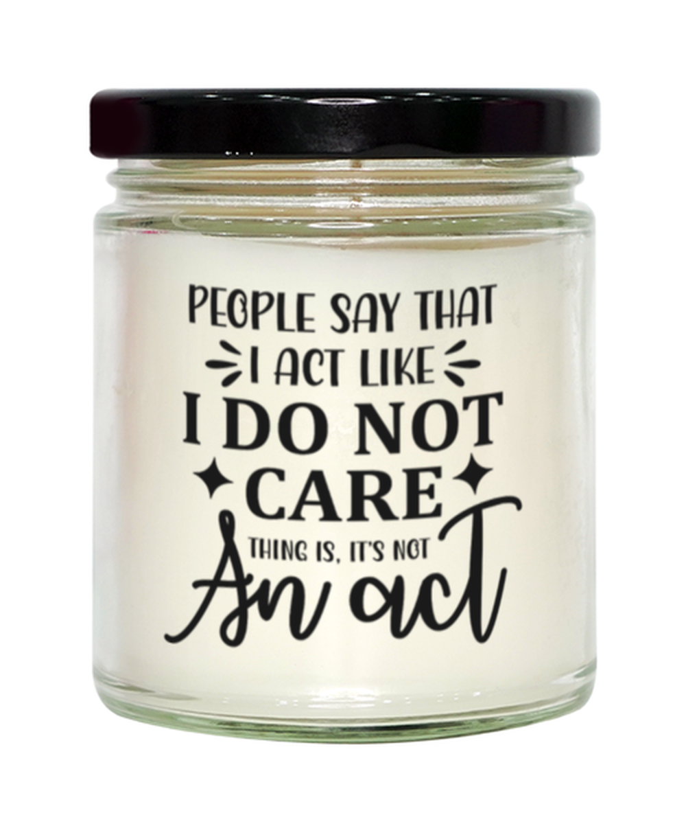 People say that I act like..., Vanilla candle. Model 60048