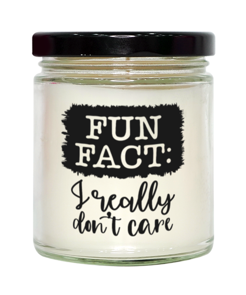 Fun Fact I Really Don't Care, vanilla candle. Model 60050