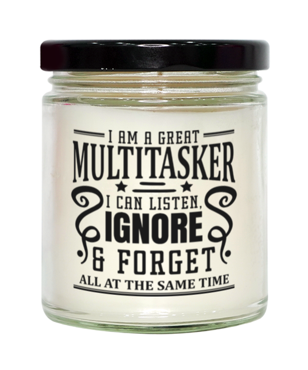 I Am A Great Multitasker, I Can Listen..., vanilla candle. Model 60050