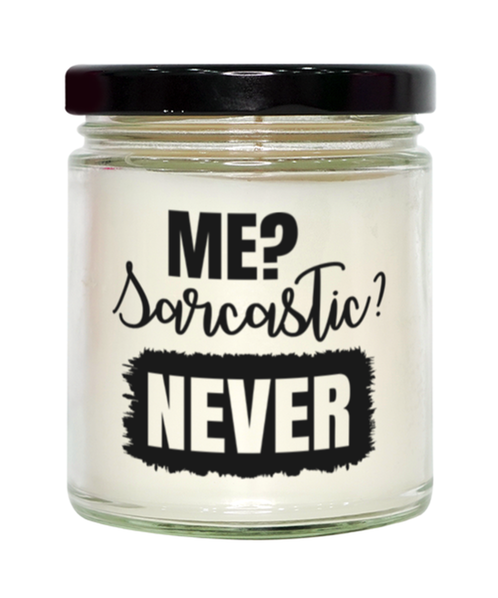 Me Sarcastic Never, vanilla candle. Model 60050