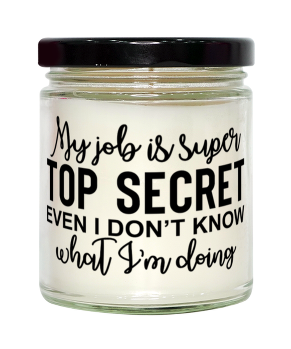 My Job Is Super Top Secret Even I Don't Know What I'm Doing, vanilla candle. Model 60050