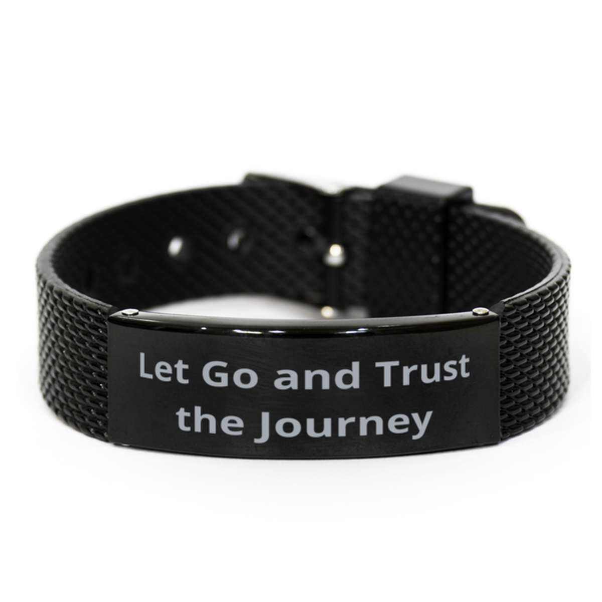 Let Go and Trust the Journey, Black Shark Mesh Bracelet. Model 60054