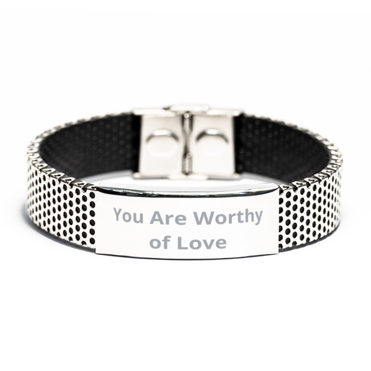 You Are Worthy of Love, Stainless Steel Bracelet. Model 60054