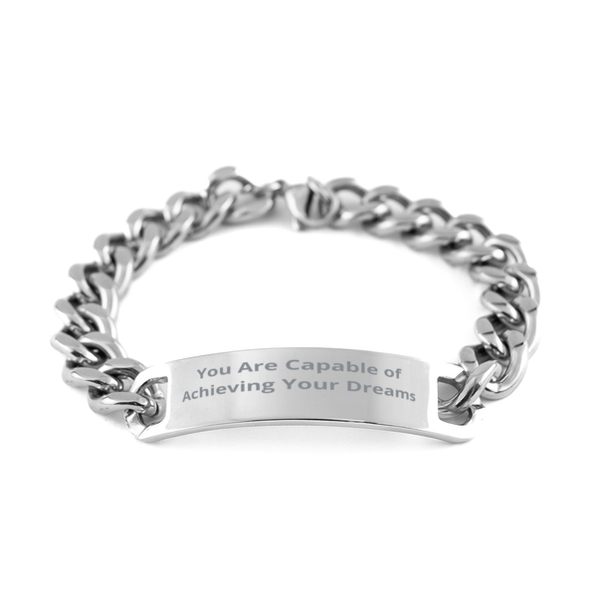 You Are Capable of Achieving Your Dreams, Cuban Chain Stainless Steel Bracelet. Model 60054