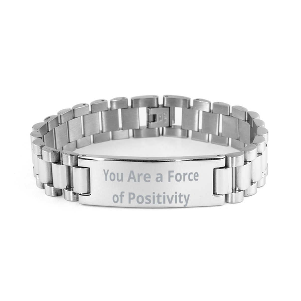 You Are a Force of Positivity, Ladder Stainless Steel Bracelet. Model 60054