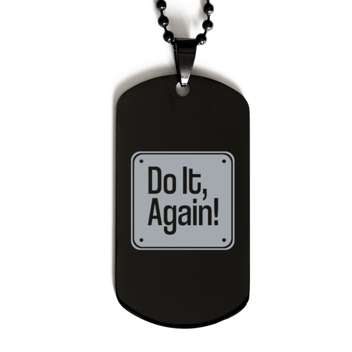 Do It Again, Black Dog Tag Bracelet. Model 60060