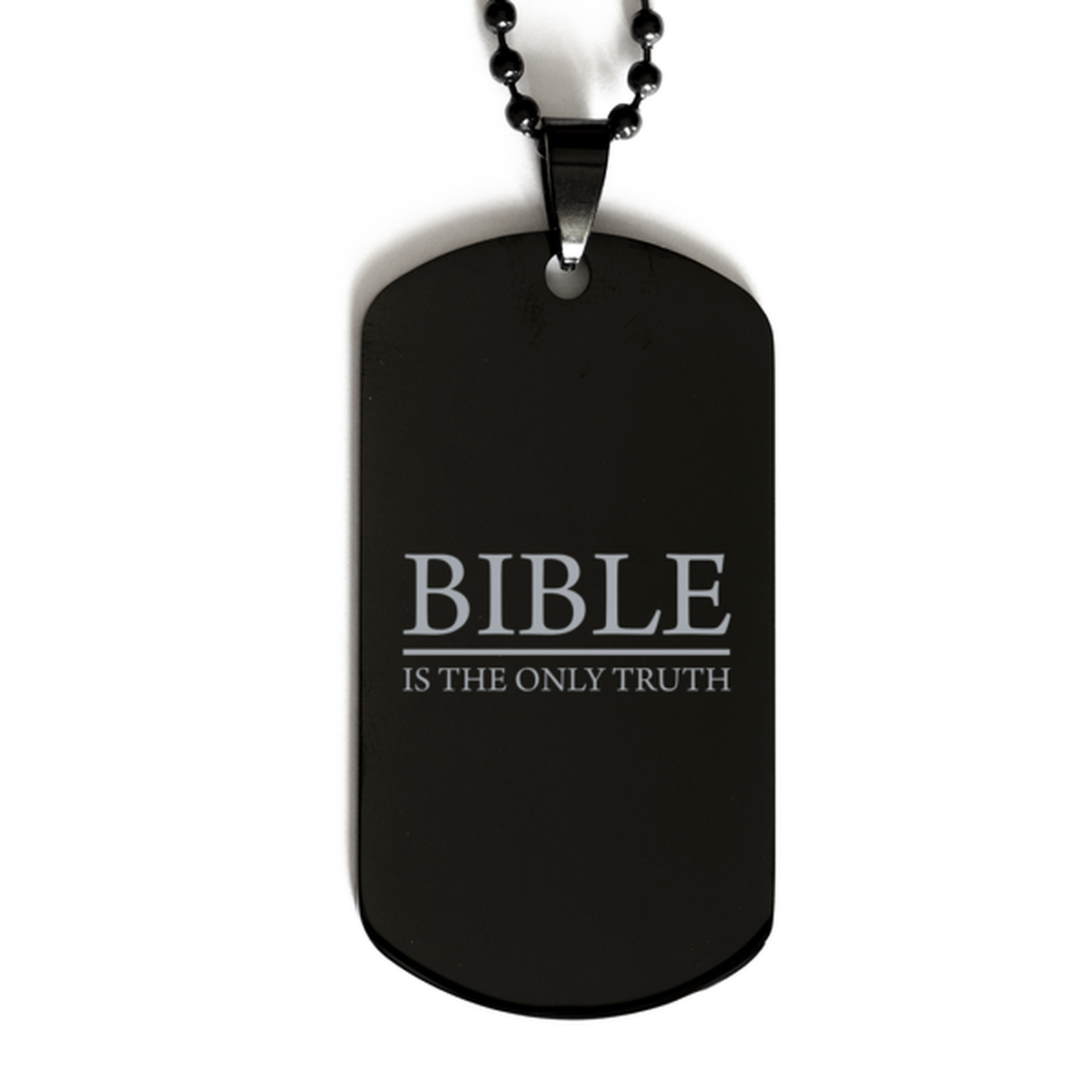 The Bible is the Only Truth, Black Dog Tag Bracelet. Model 60060