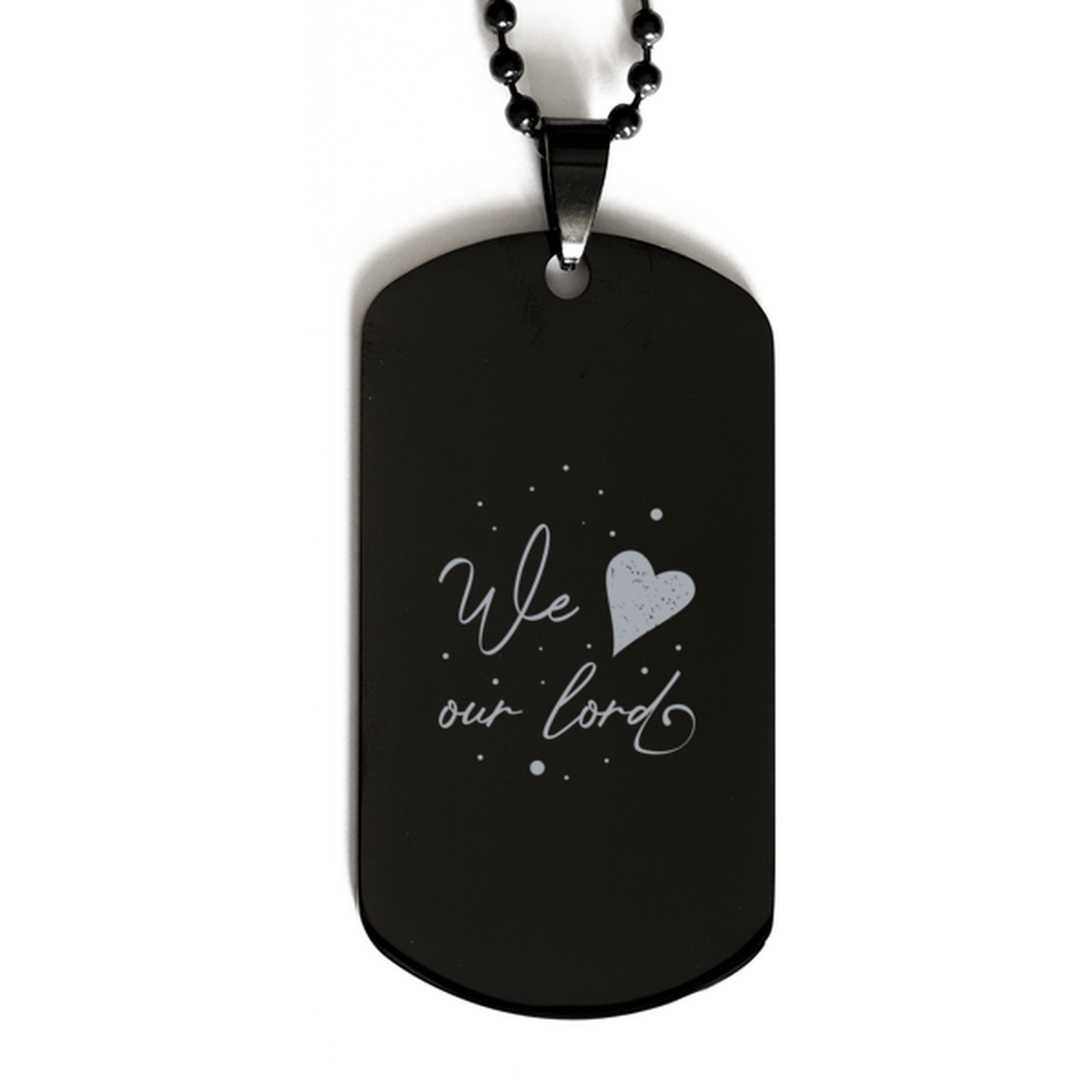 We Love Our Lord, Black Dog Tag Bracelet. Model 60060
