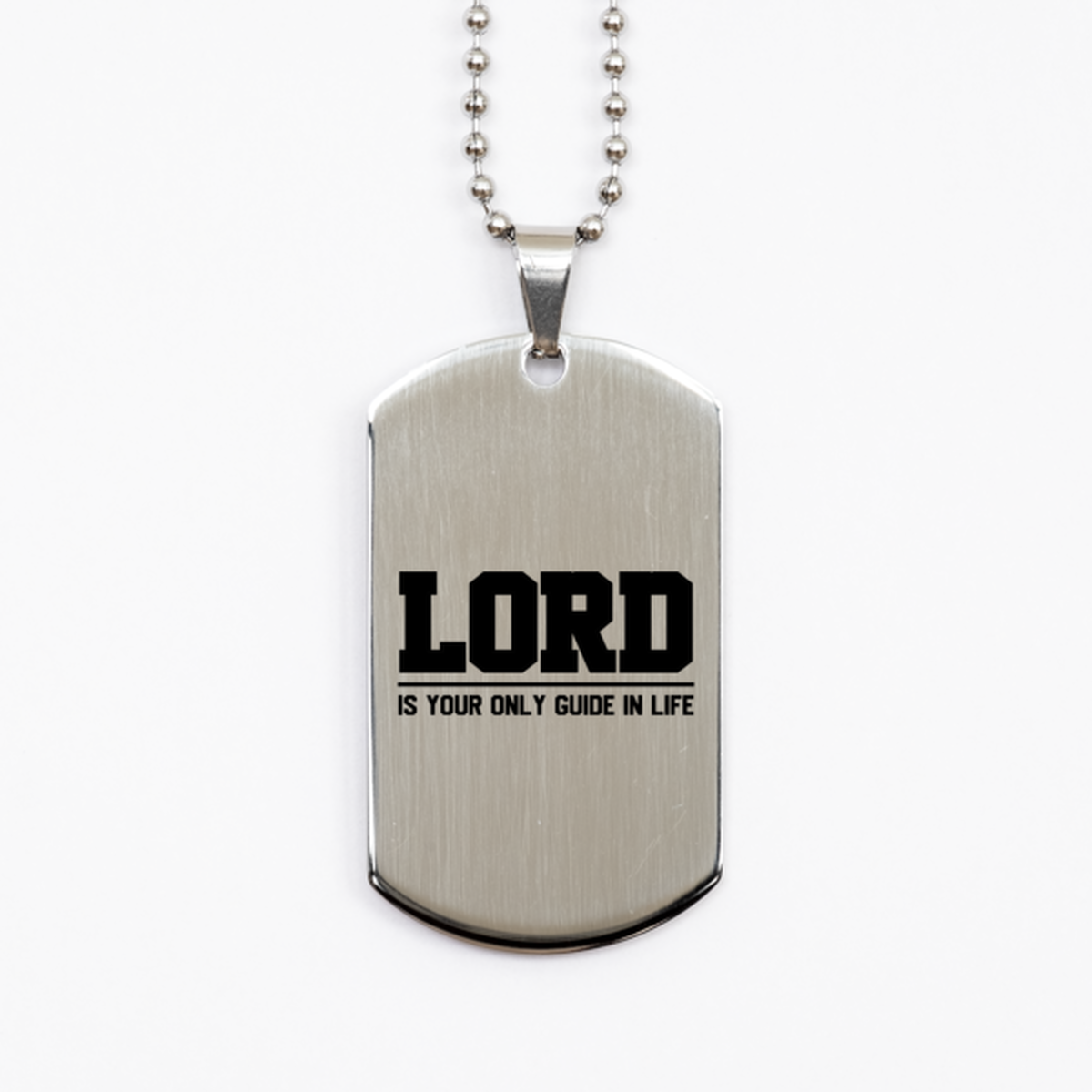 Lord is Your Only Guide in Life, Silver Dog Tag Bracelet. Model 60061