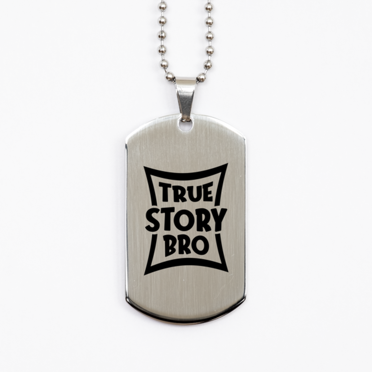 True Story Bro, Silver Dog Tag Bracelet. Model 60061