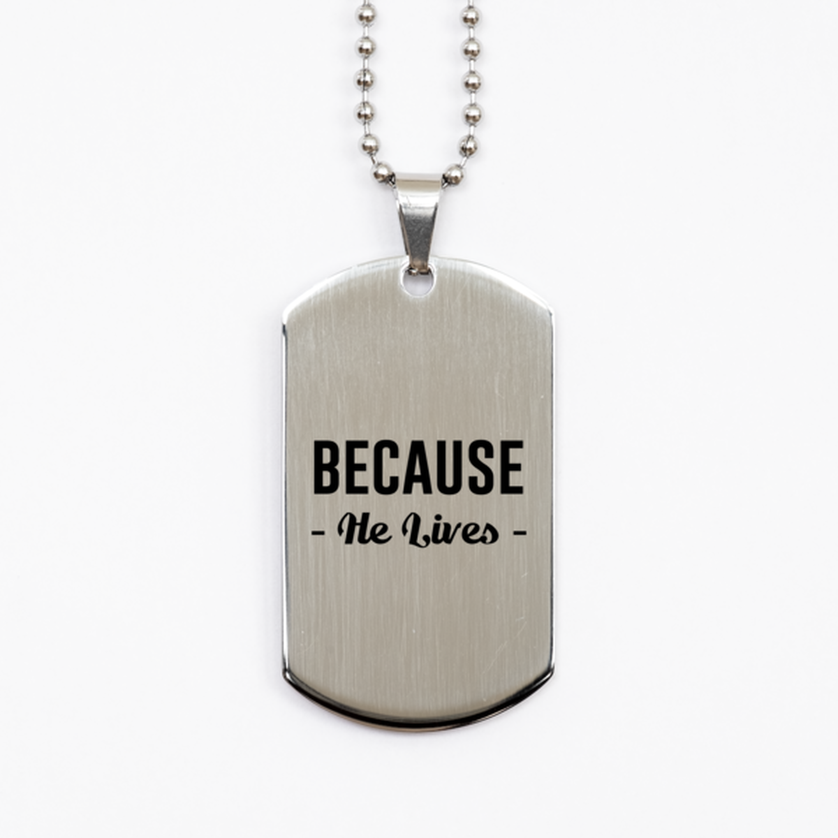 Because He Lives, Silver Dog Tag Bracelet. Model 60061