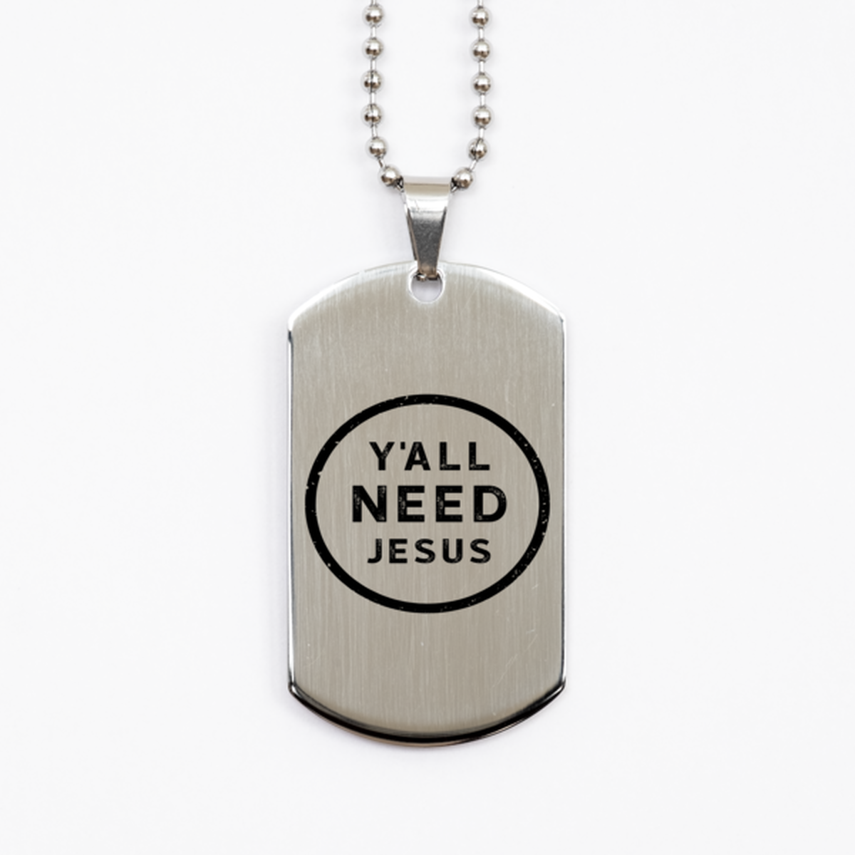 Y All Need Jesus, Silver Dog Tag Bracelet. Model 60061