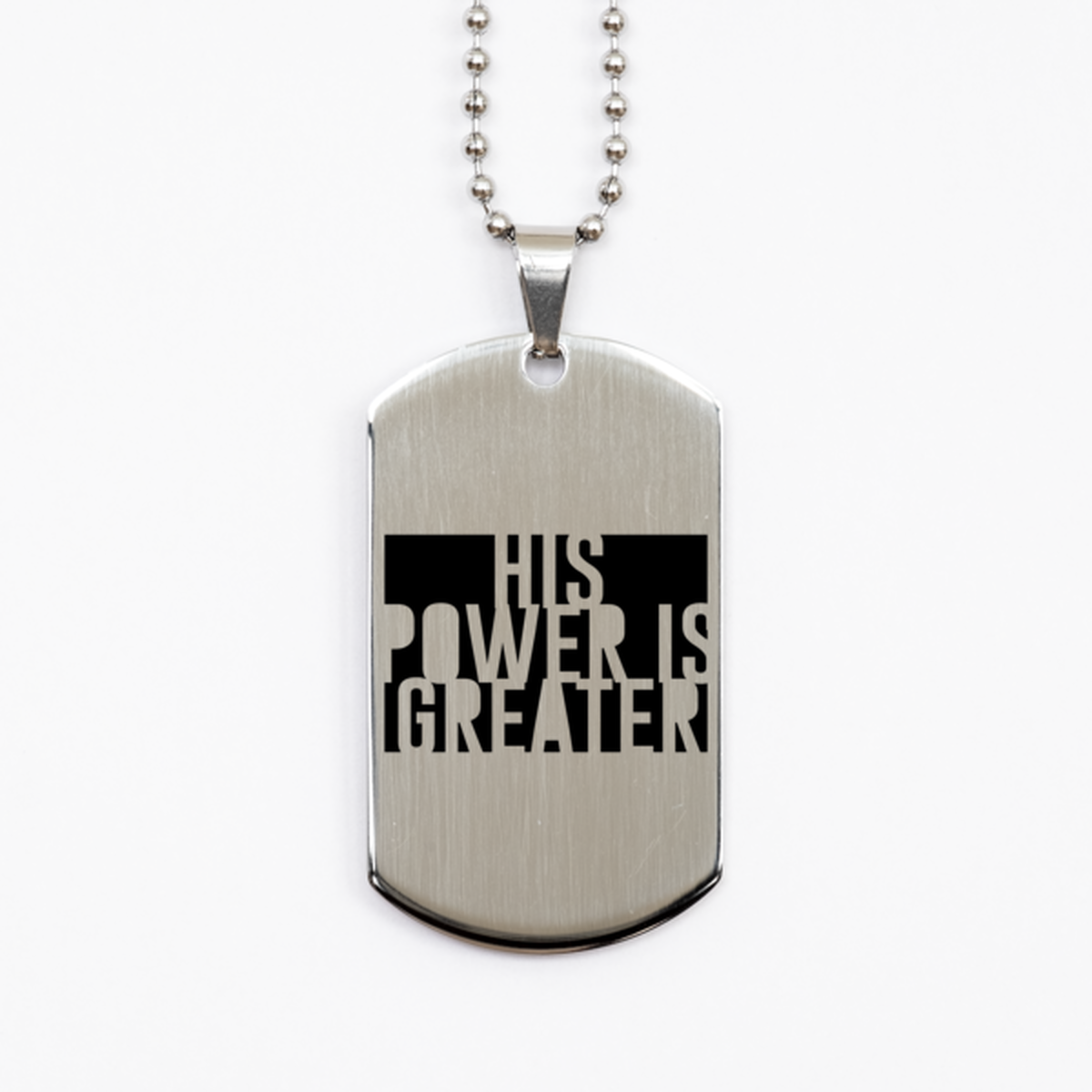 His Power is Greater, Silver Dog Tag Bracelet. Model 60061
