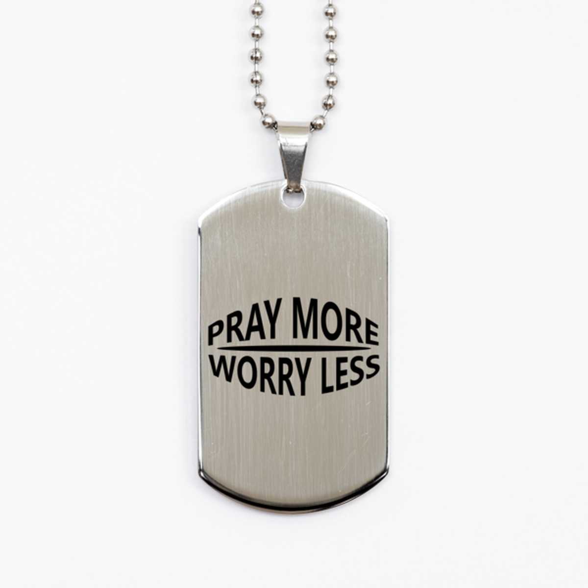 Pray More, Worry Less 2, Silver Dog Tag Bracelet. Model 60061