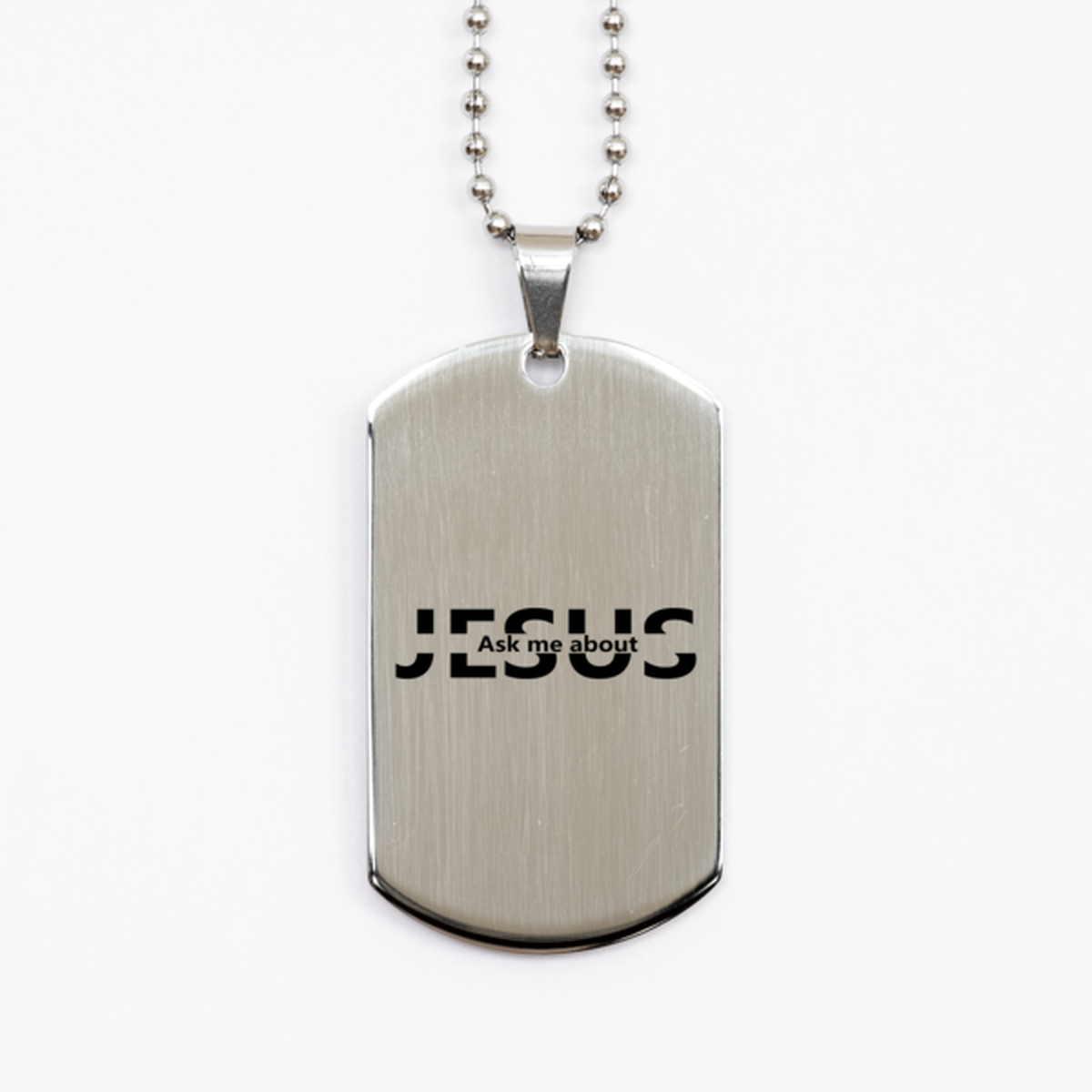 Jesus Asked Me About, Silver Dog Tag Bracelet. Model 60061