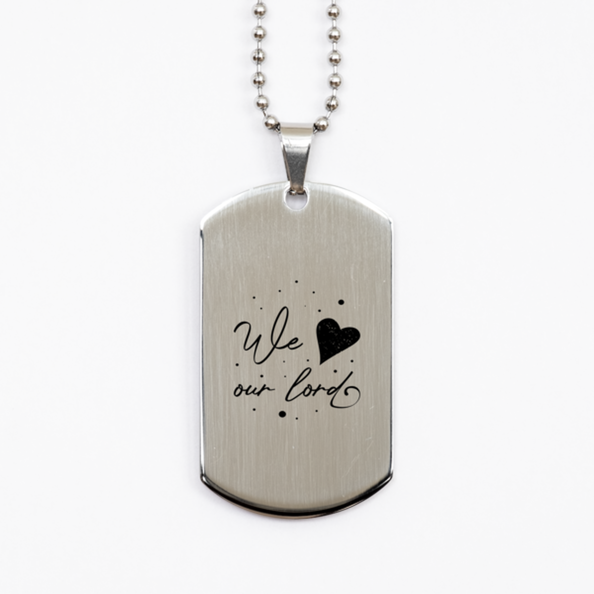 We Love Our Lord, Silver Dog Tag Bracelet. Model 60061