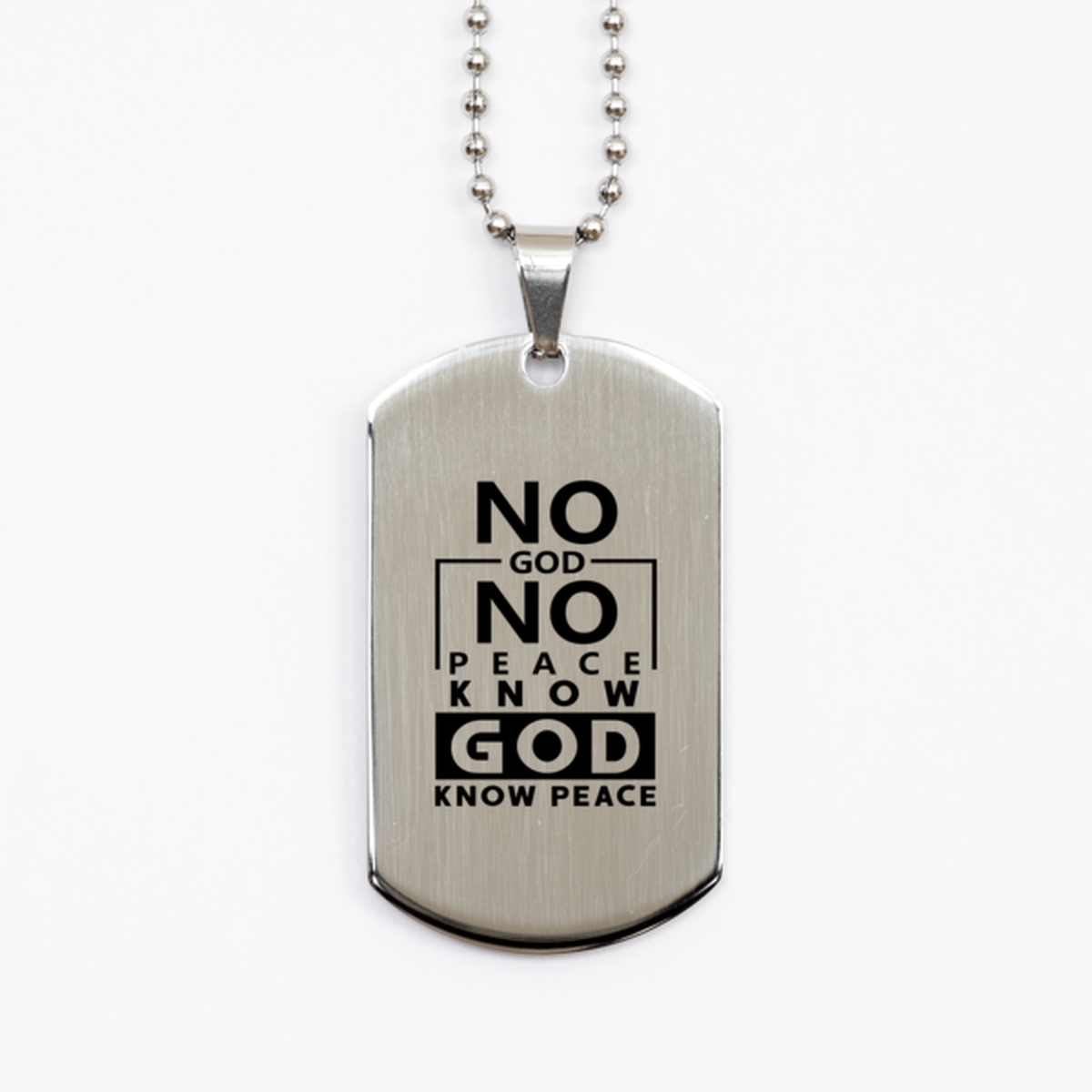 No God No Peace Know God Know Peace, Silver Dog Tag Bracelet. Model 60061