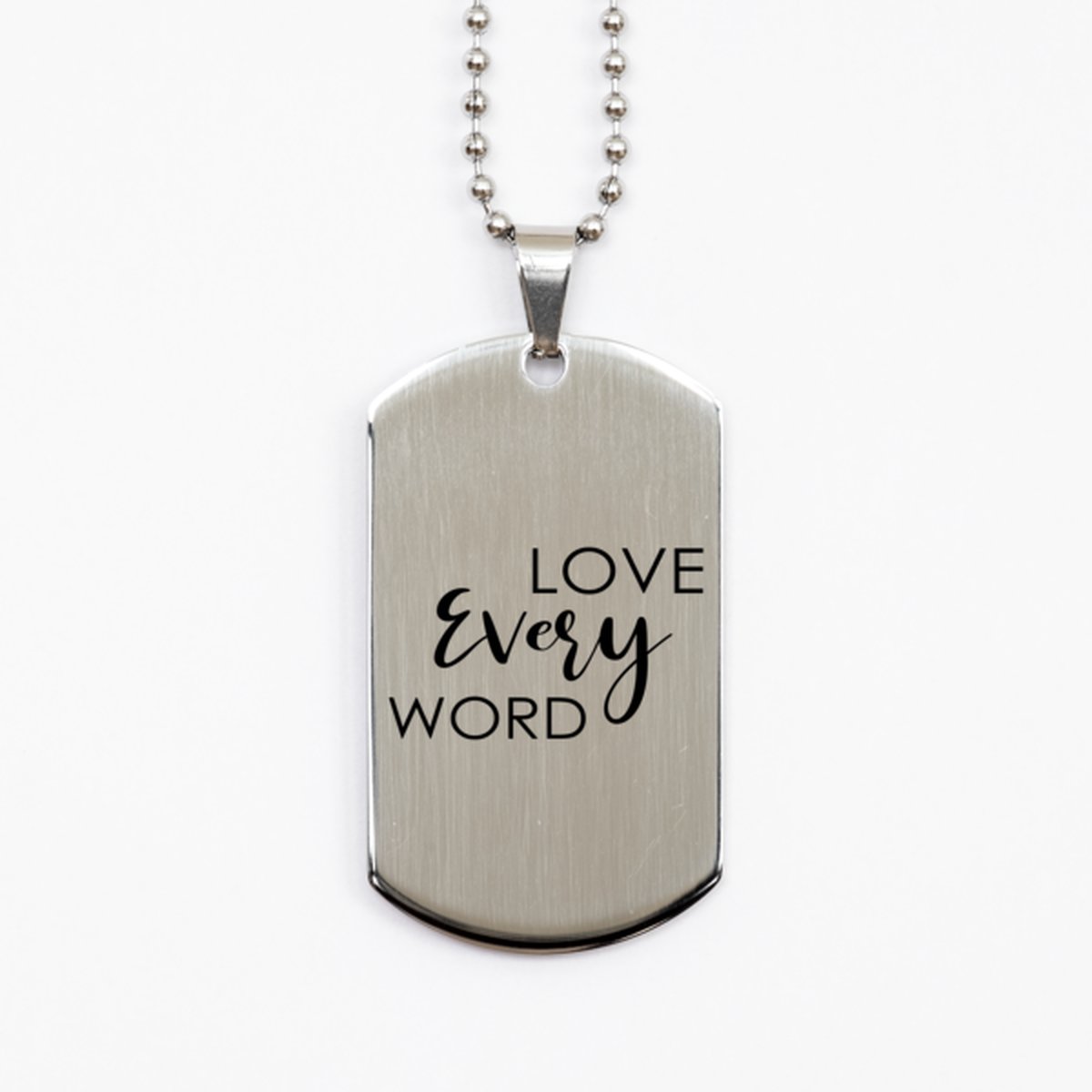 Love Every Word 2, Silver Dog Tag Bracelet. Model 60061