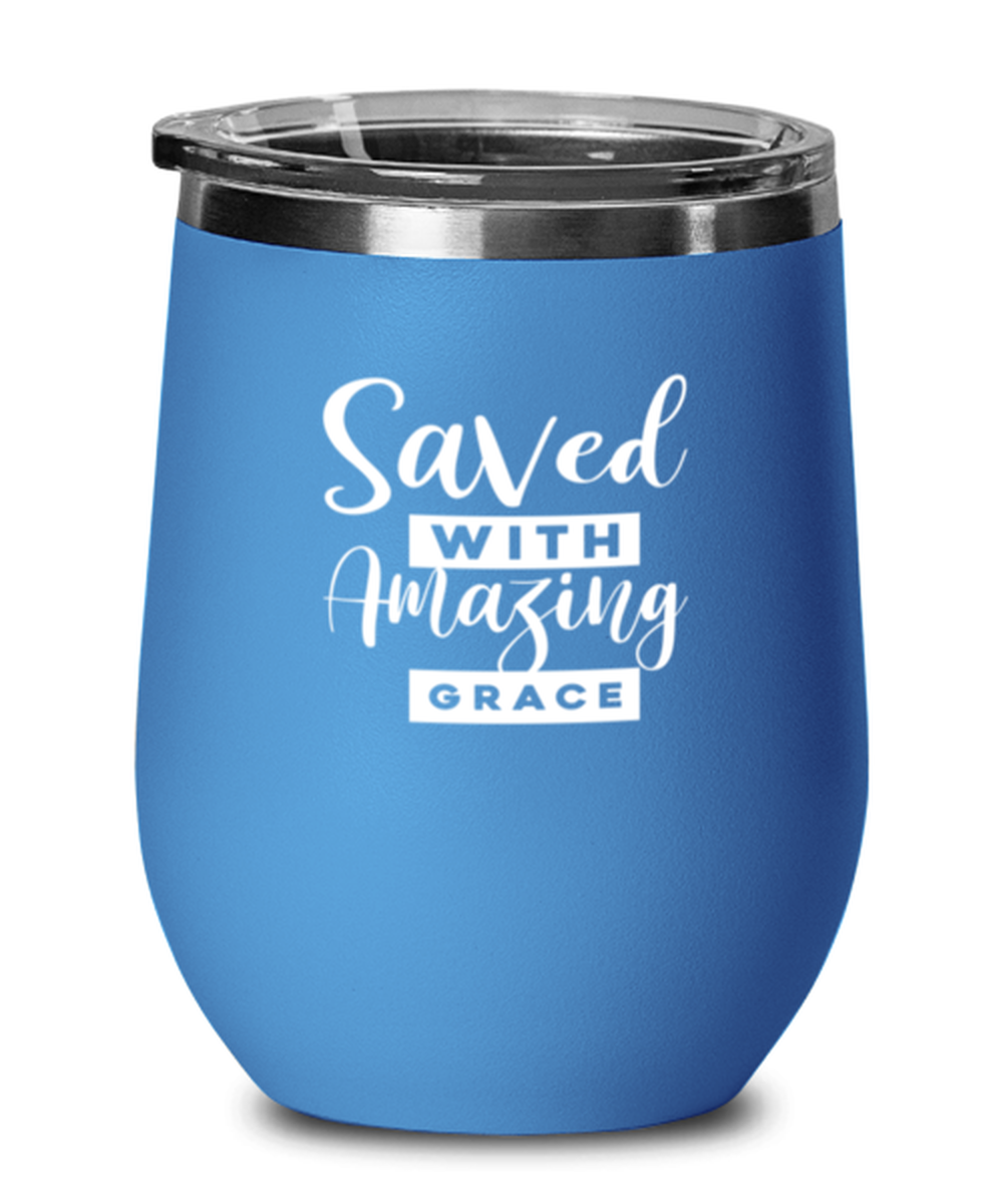 Saved With Amazing Grace, blue drinkware metal glass. Model 60062