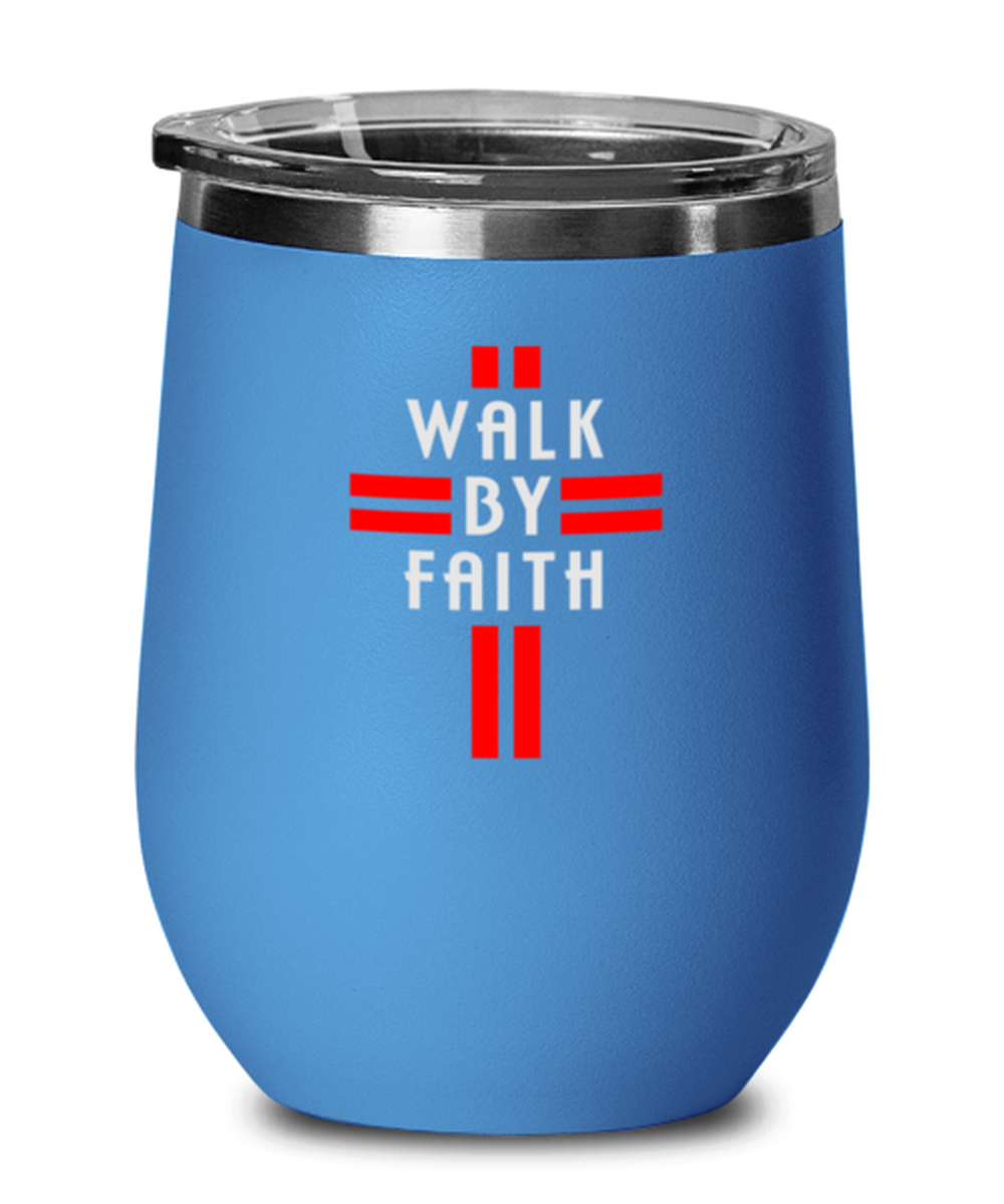 Walk by Faith, blue drinkware metal glass. Model 60062
