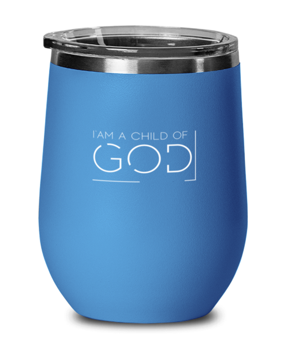 I Am a Child of God, blue drinkware metal glass. Model 60062