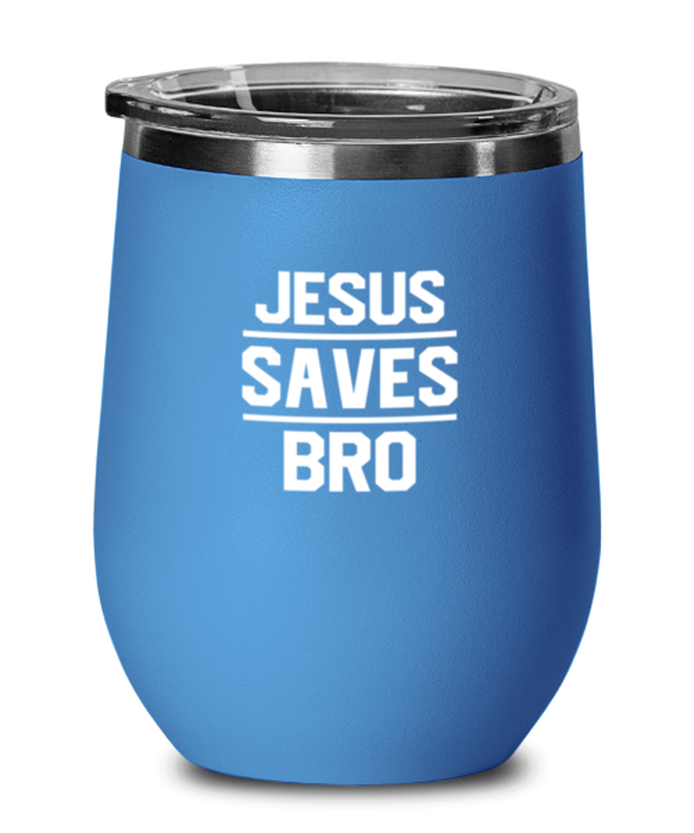 Jesus Saves Bro, blue drinkware metal glass. Model 60062