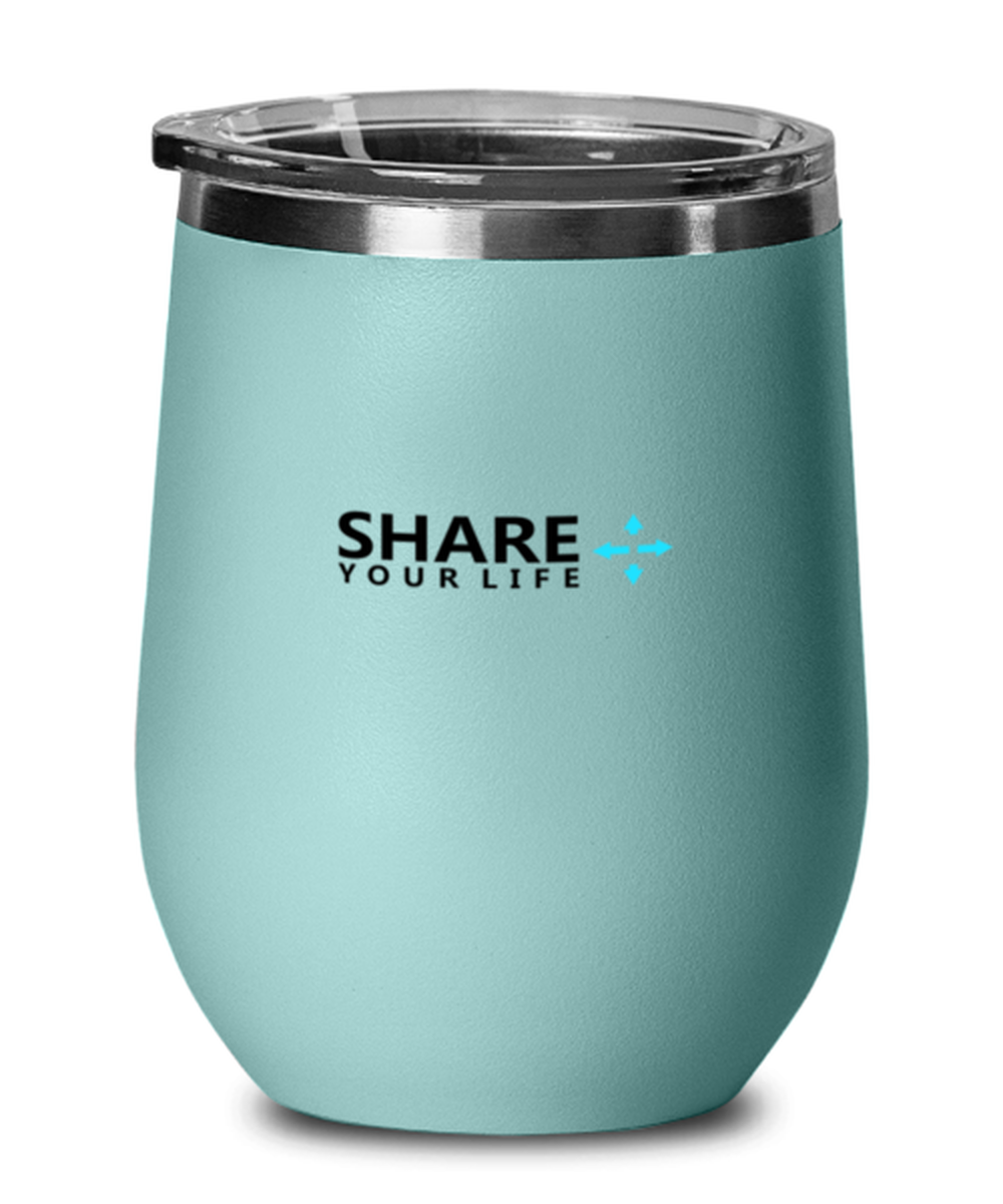 Share Your Life, teal drinkware metal glass. Model 60063