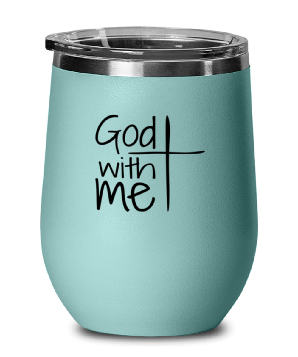God With Me, teal drinkware metal glass. Model 60063