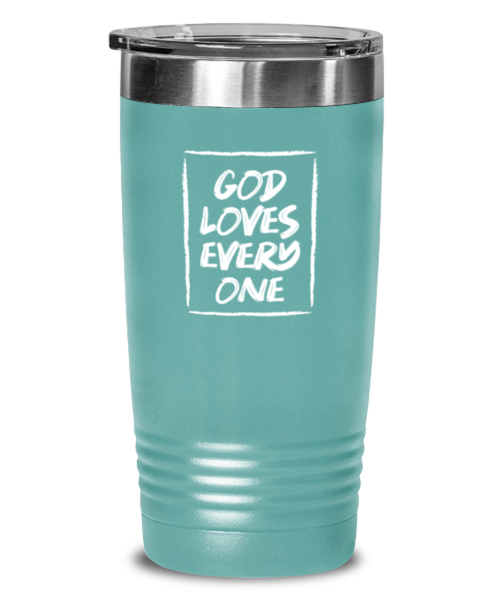God Love Every One 2, teal tumbler. Model 60064