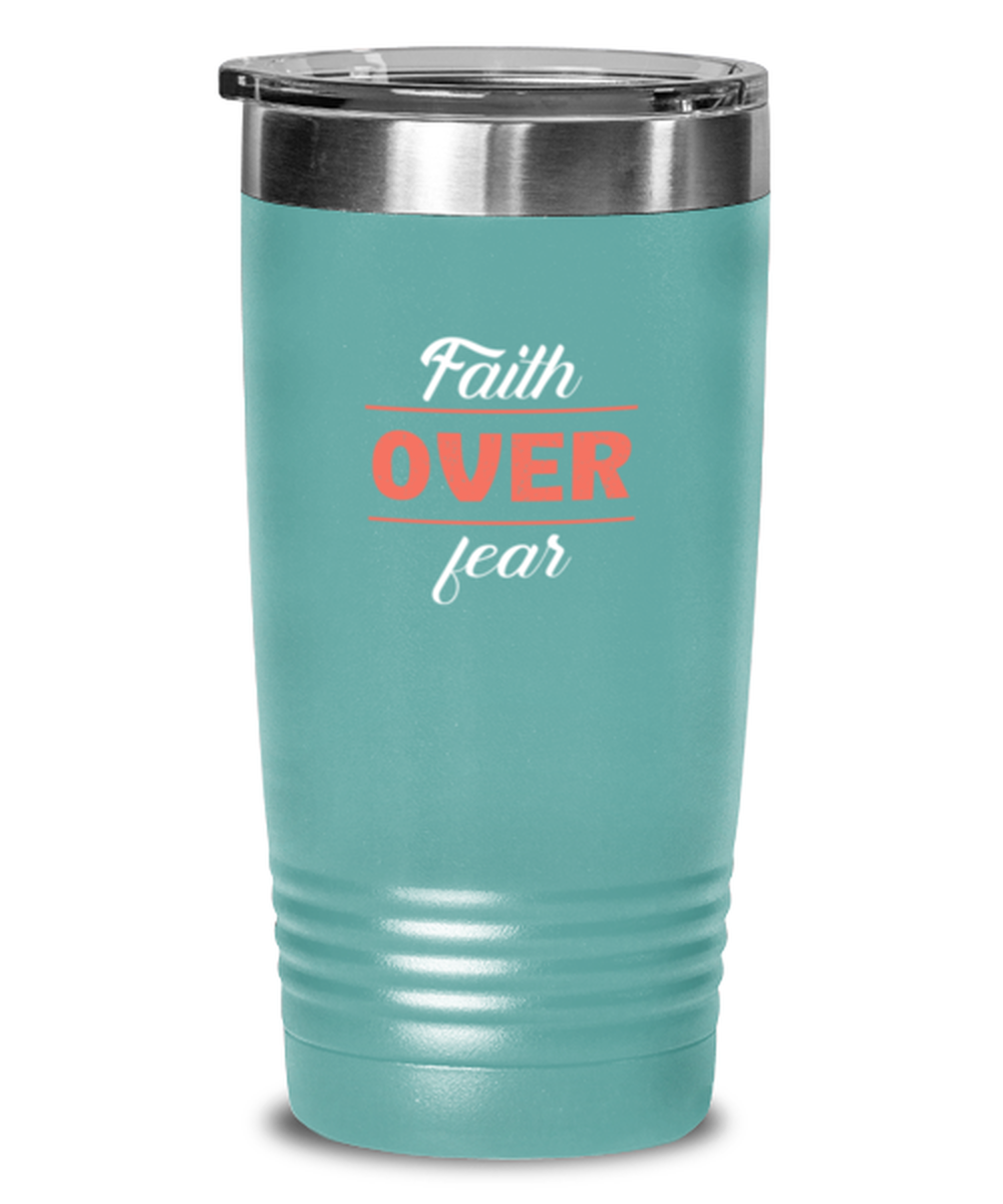 Faith Over Fear 2, teal tumbler. Model 60064