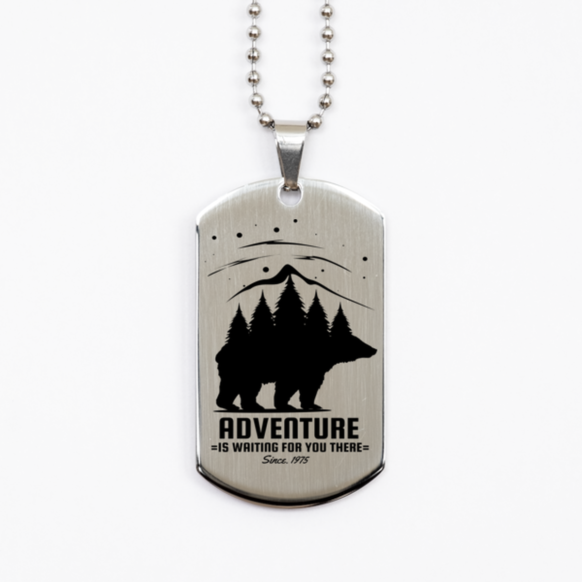 Adventure is Waiting for You There, Silver Dog Tag. Model 60067