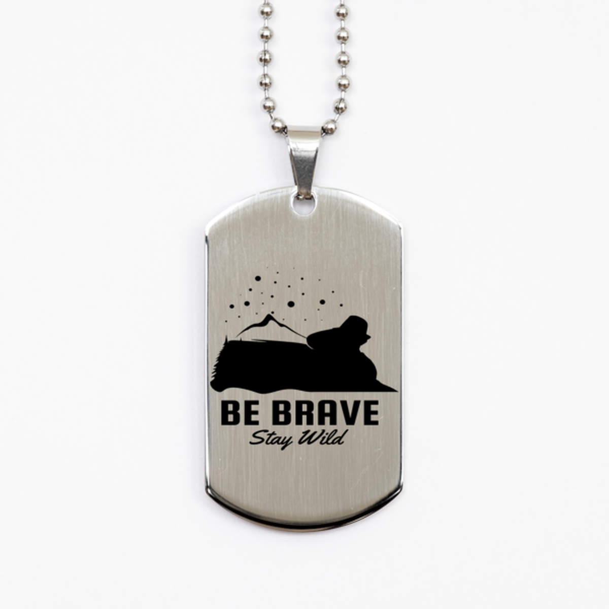 Be Brave Stay Wild, Silver Dog Tag. Model 60067
