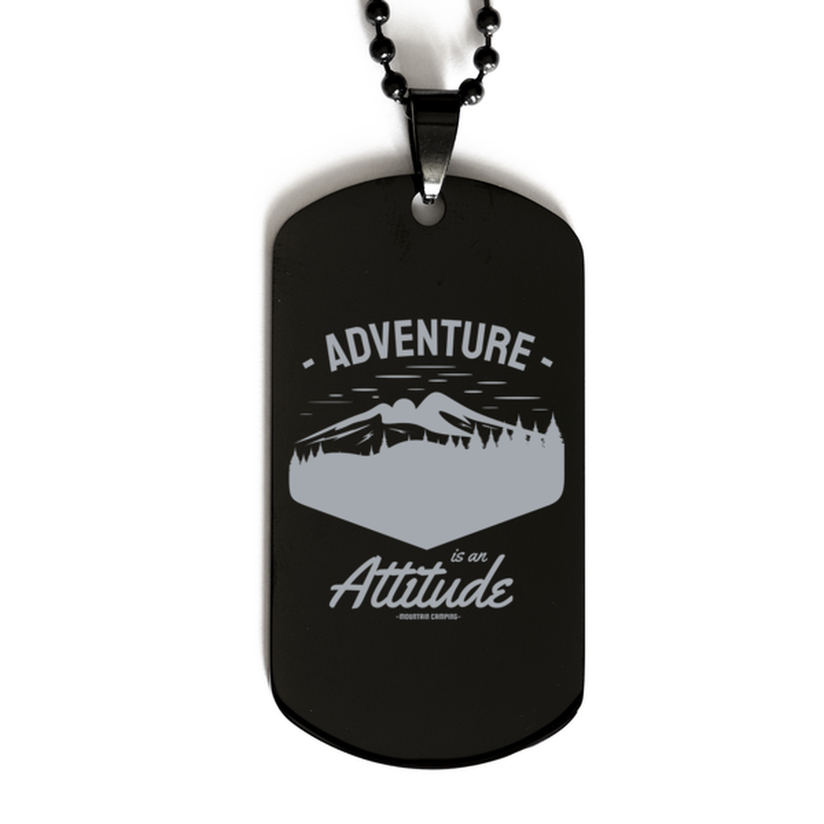 Adventure is an Attitude, Black Dog Tag. Model 60068