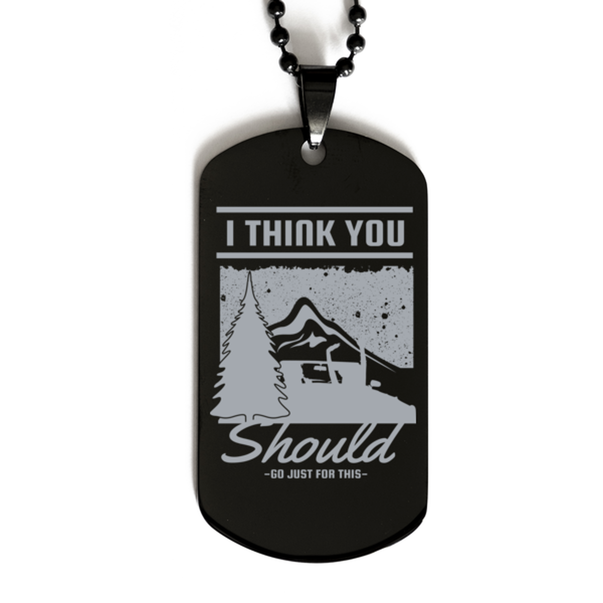 I think You should Go Just for This, Black Dog Tag. Model 60068