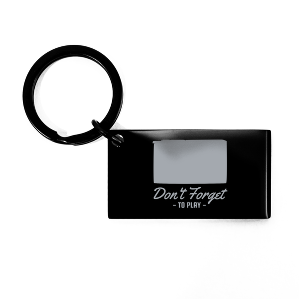 Dont Forget to Play, KeyChain. Model 60069