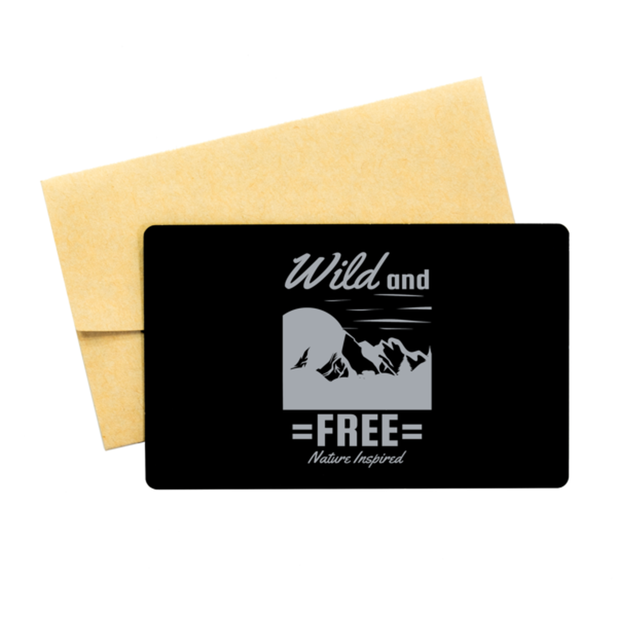 Wild and Free, Black Aluminum Card. Model 60070