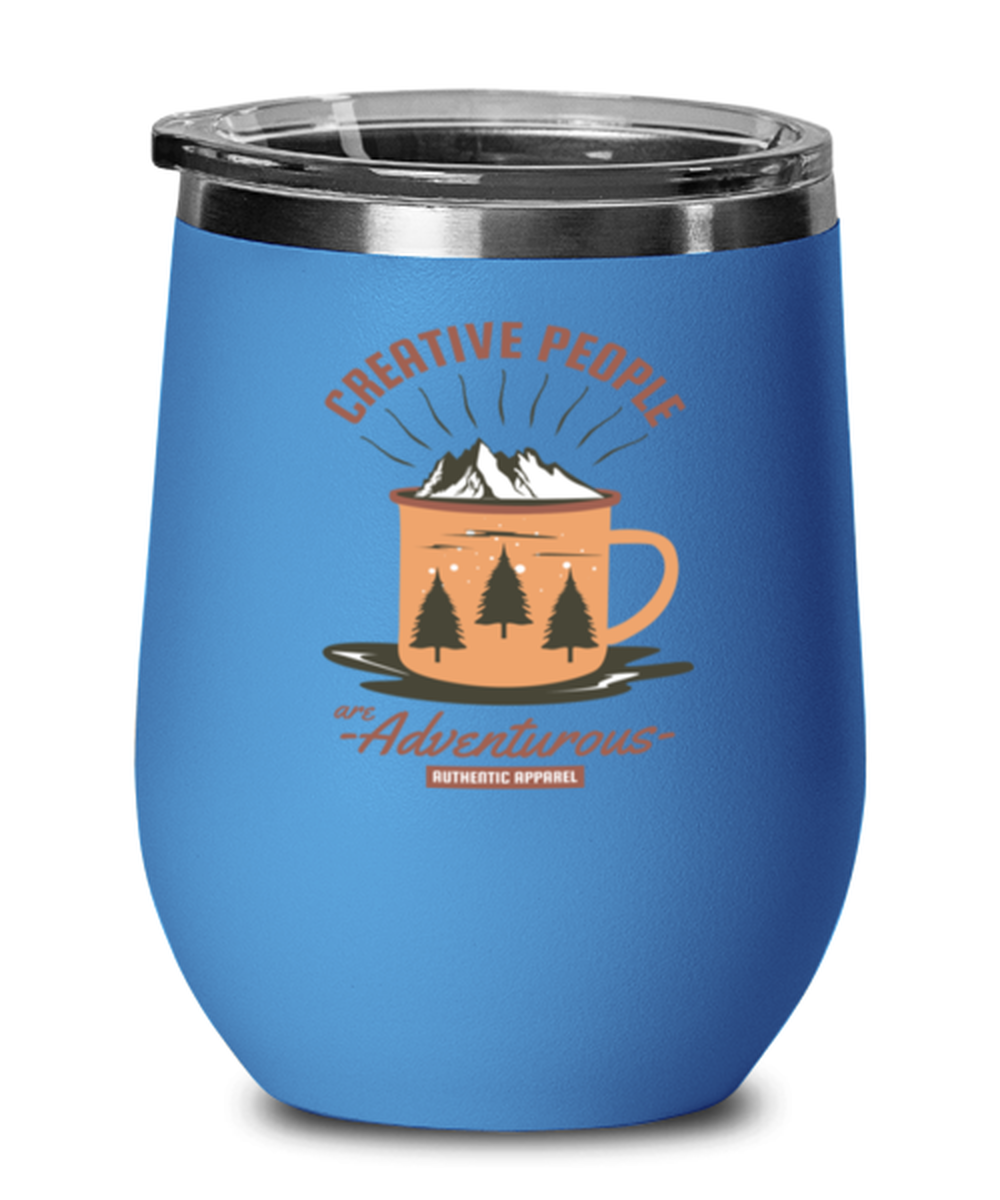 Creative People are Adventurous, blue Wineglass. Model 60072
